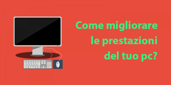 migliorare prestazioni pc