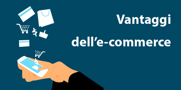 blog vantaggi dell'e-commerce