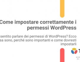 Come impostare correttamente i permessi WordPress